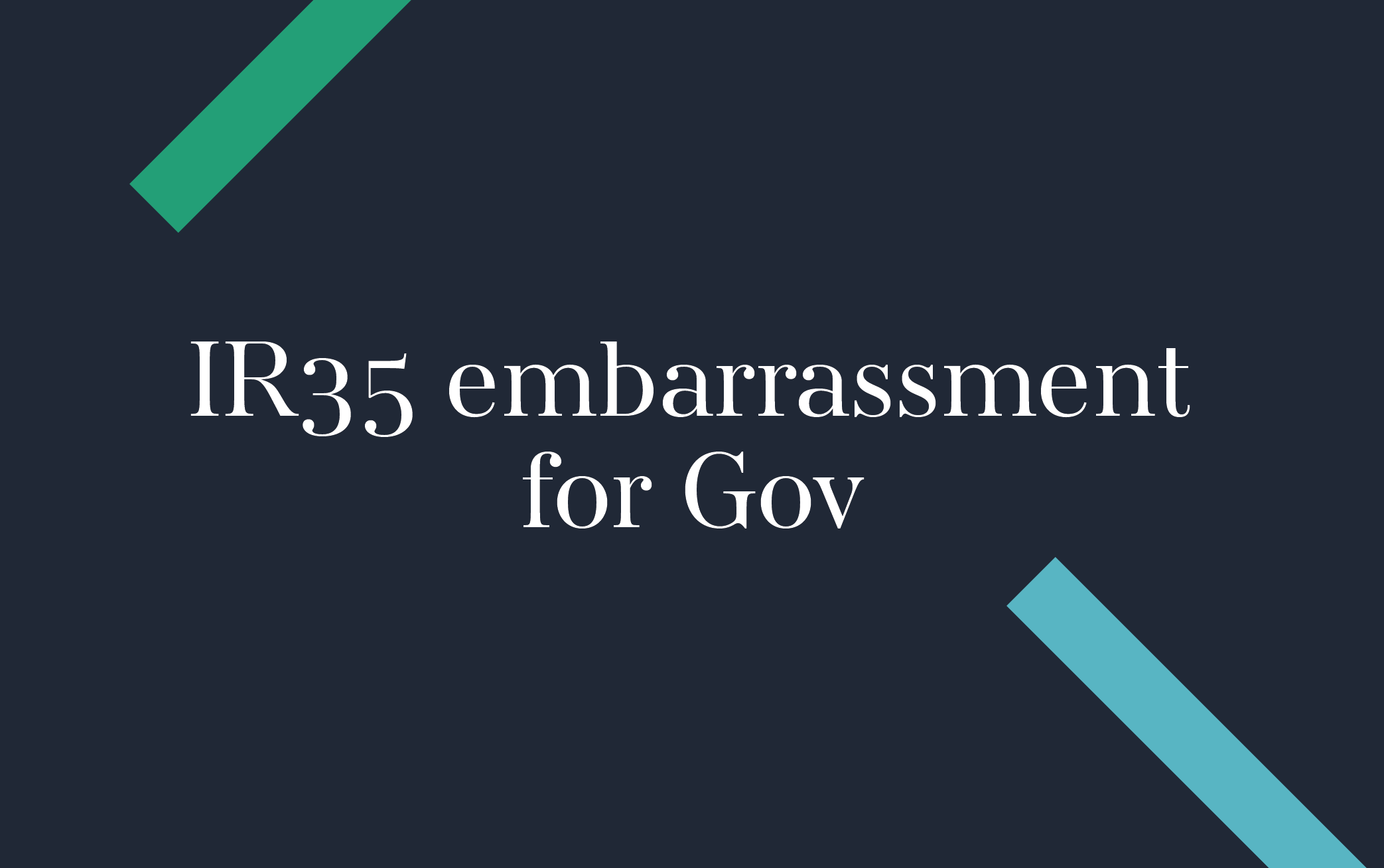 IR35 Embarrassment for gov