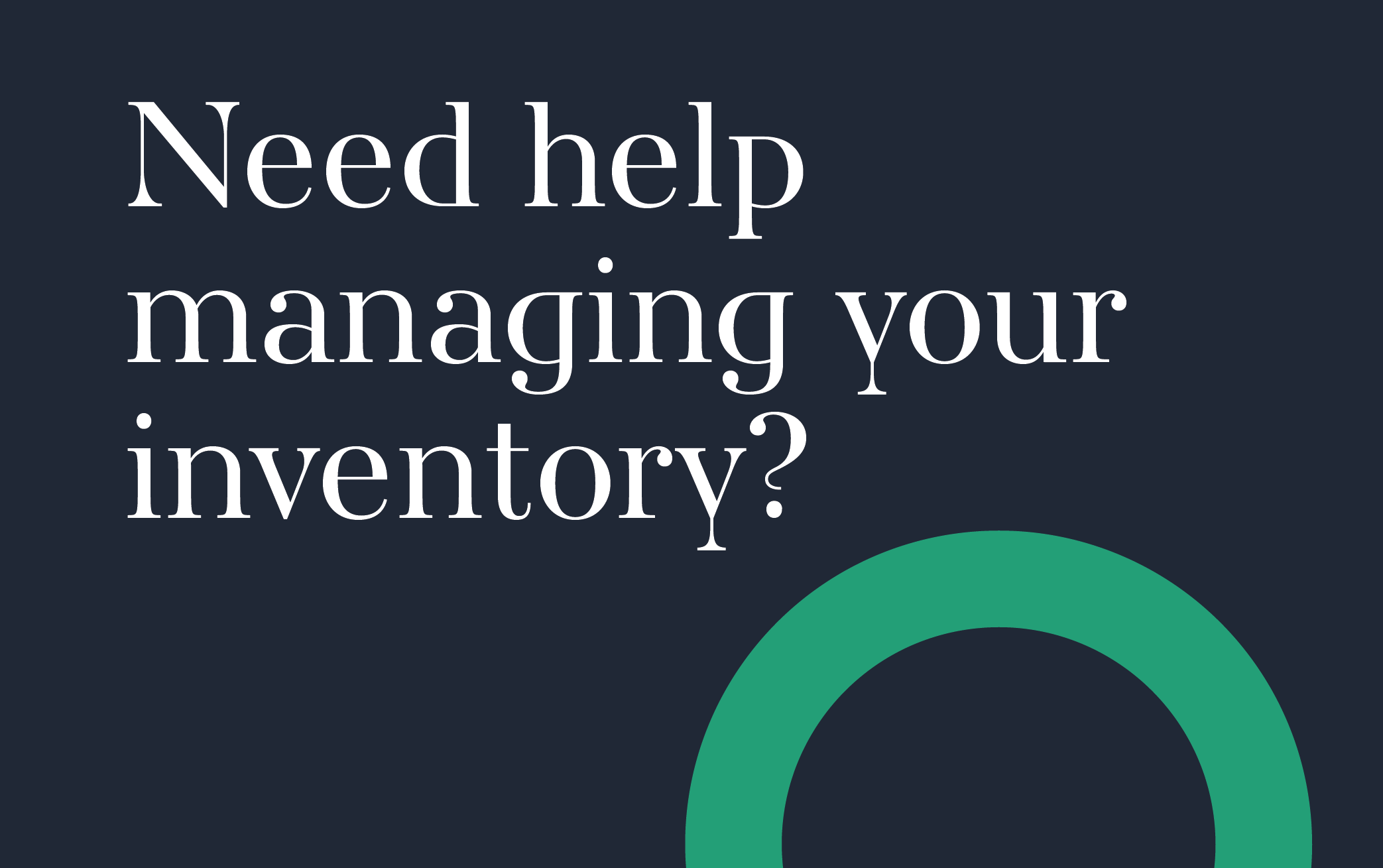 Need help managing your inventory