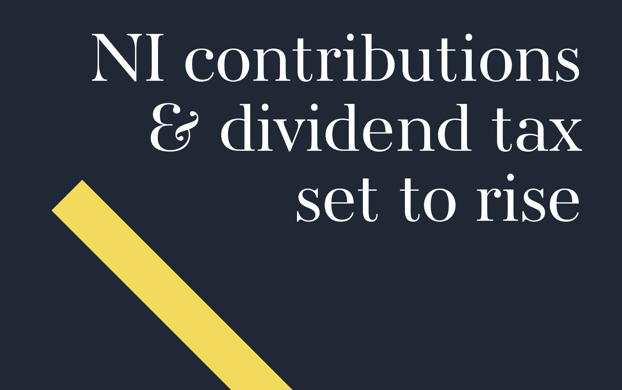 NI contributions & dividend tax set to rise