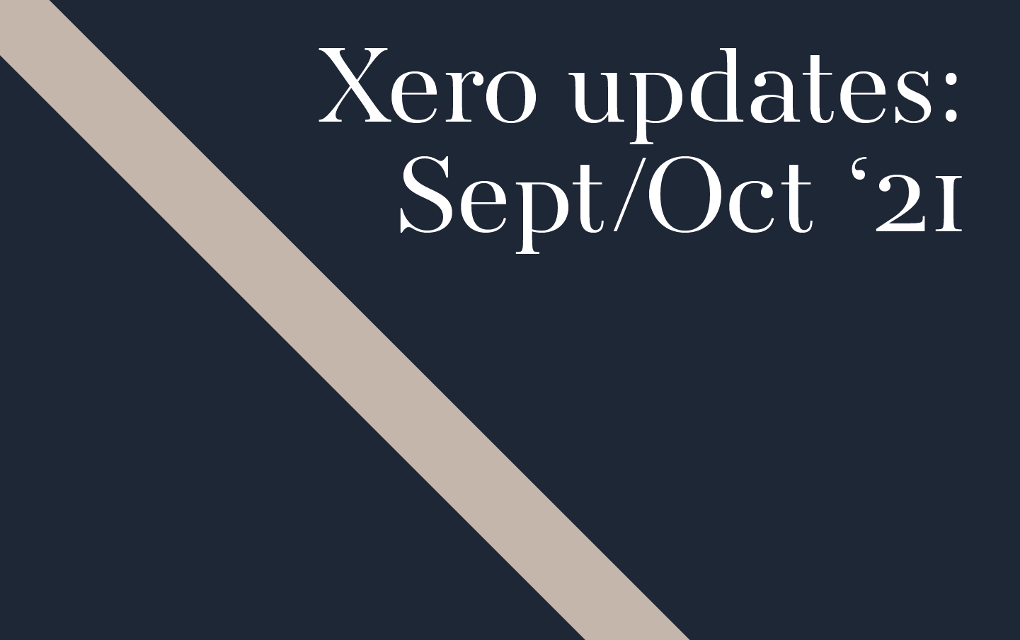 Xero updates Sept/Oct '21