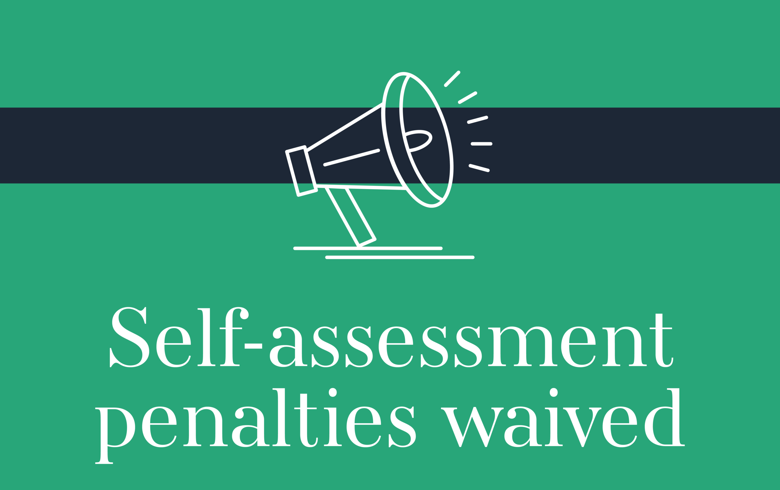 Self-assessment penalties waived