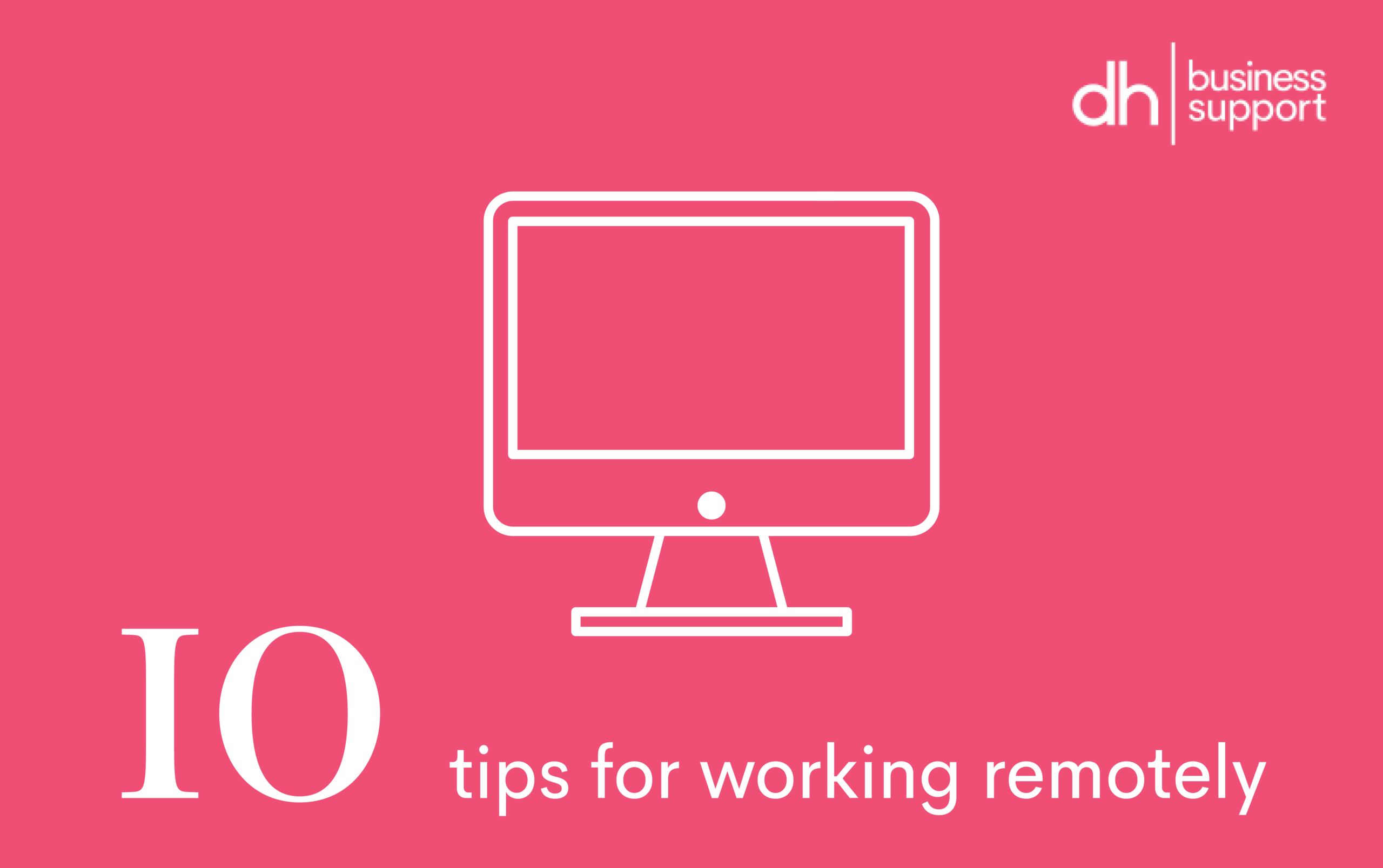 10 Tips For Working Remotely