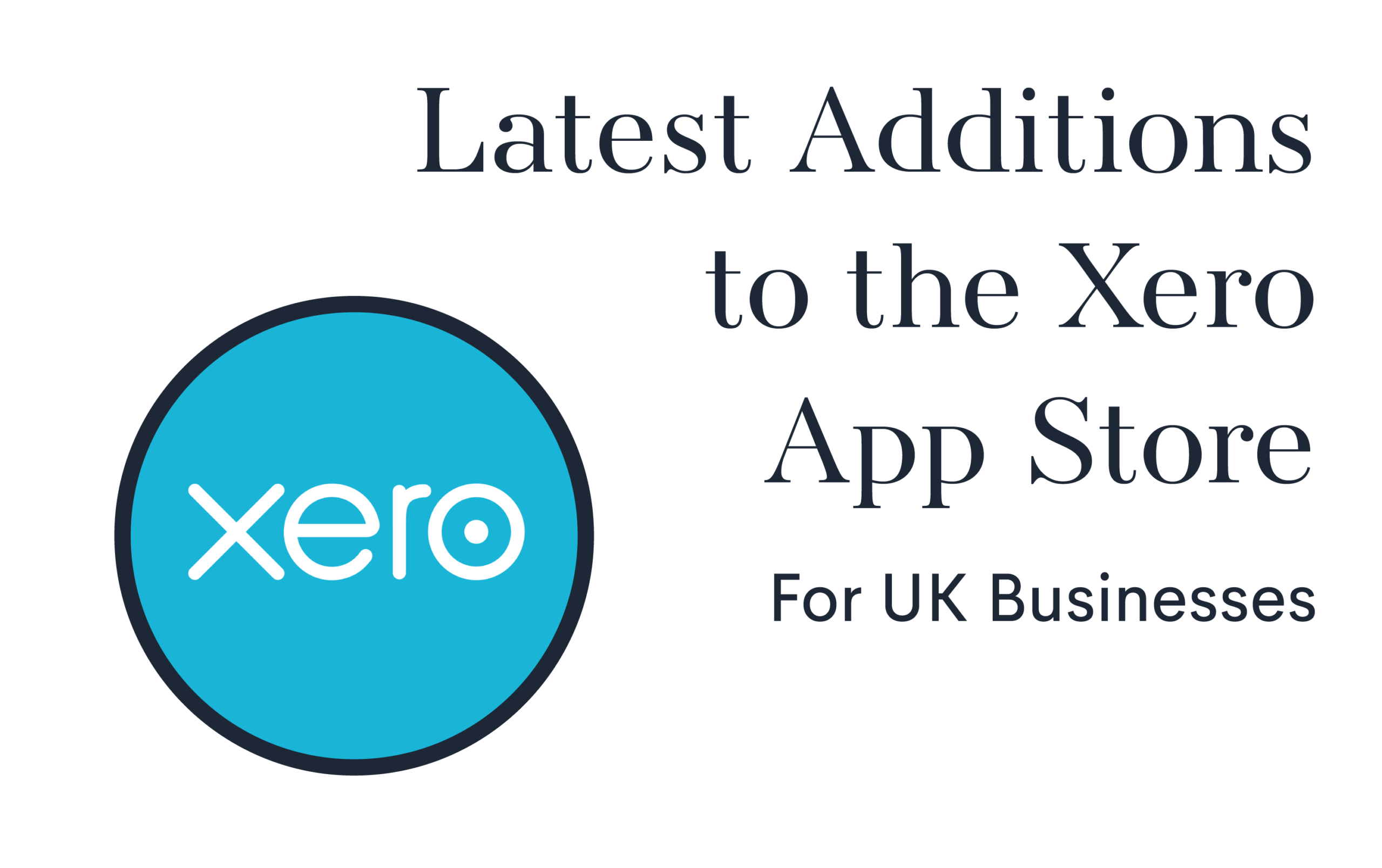Latest Additions to the Xero App Store for UK Businesses